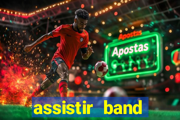 assistir band sports ao vivo gratis